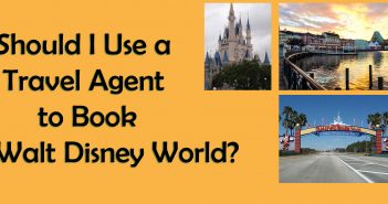 Should I use a Travel Agent or Book My Disney World Trip Myself?
