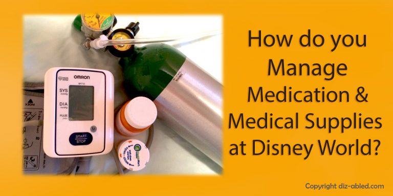 managing medical supplies and medication at Disney World