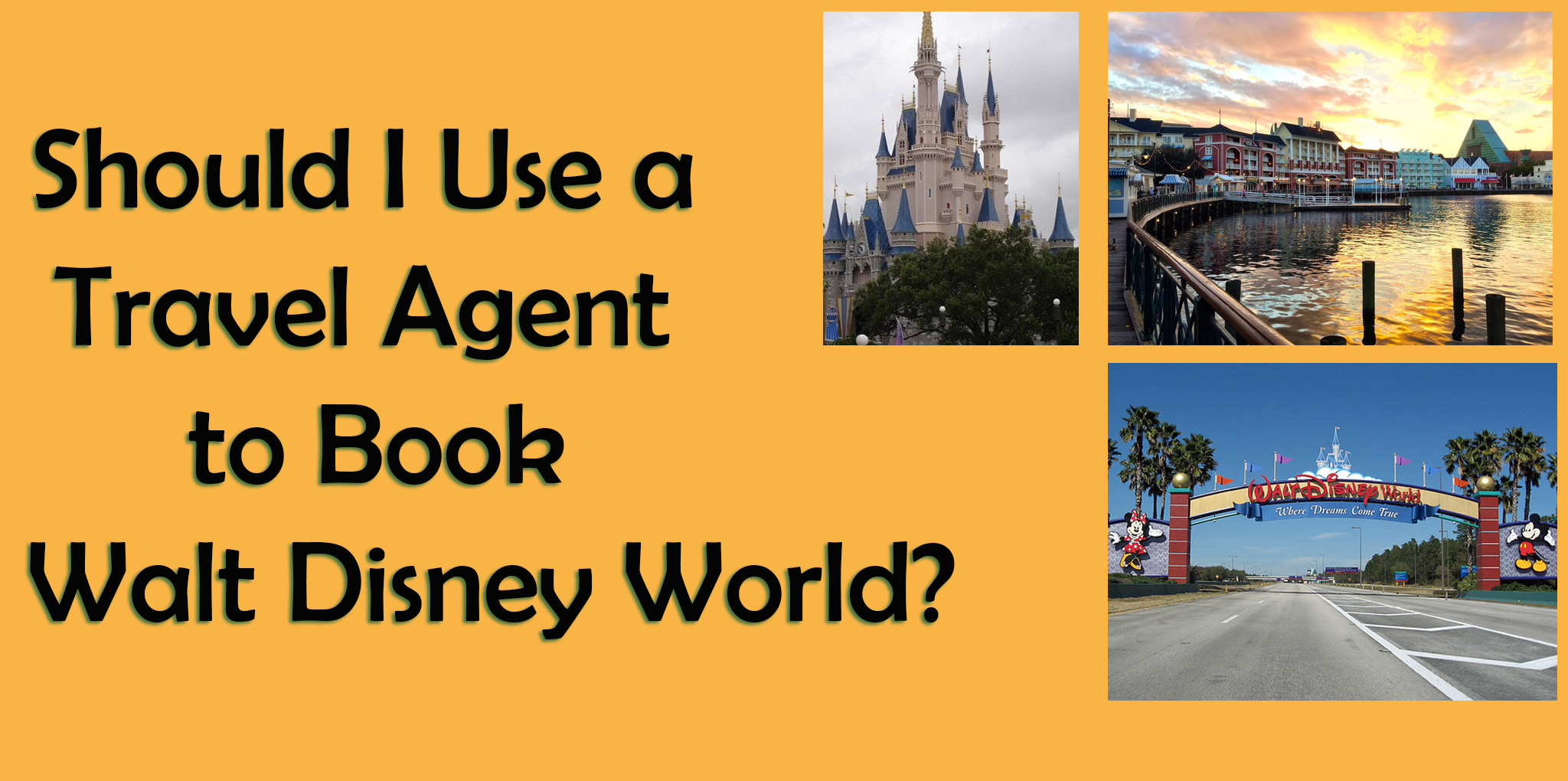 Should I use a Travel Agent or Book My Disney World Trip Myself? - Walt