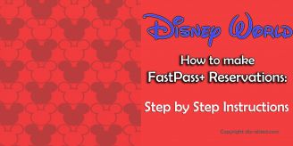 Disney World FastPass+ Made Easy with Step-by-Step Instructions - Walt ...