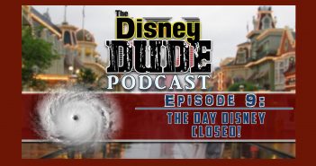 Disney Dude Podcast #9: The Day Disney Closed