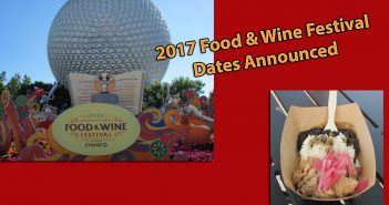Breaking News: 2017 Epcot Food & Wine Festival Dates Announced