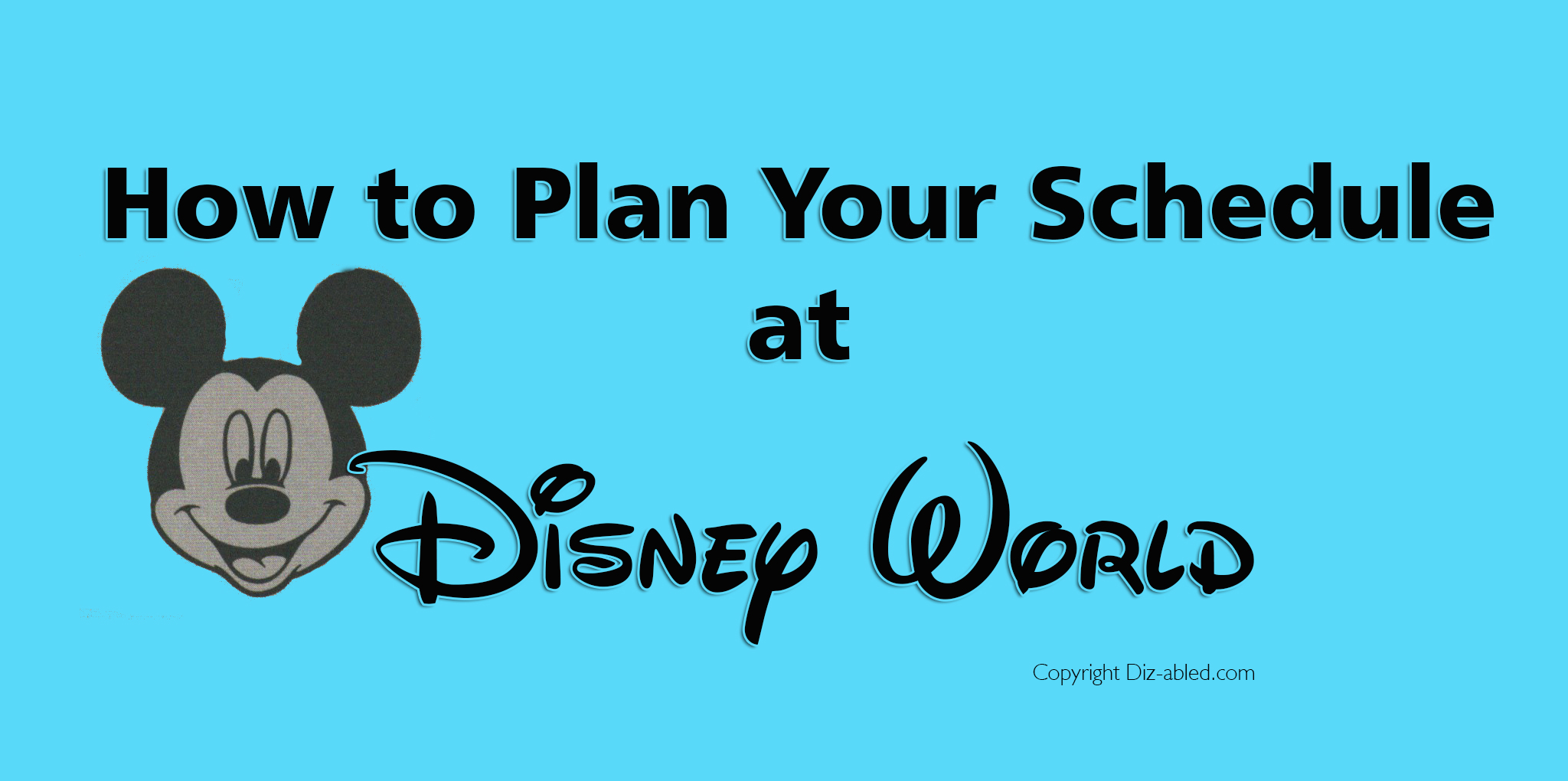 How to Plan Your Daily Schedule at Disney World - Step by Step