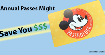 Why an Annual Pass Can Save You Money (Even on one trip)! Is it worth it to by Disney World annual passes