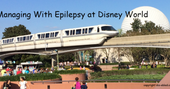 Managing With Epilepsy at Disney World Managing Epilepsy While at Disney World